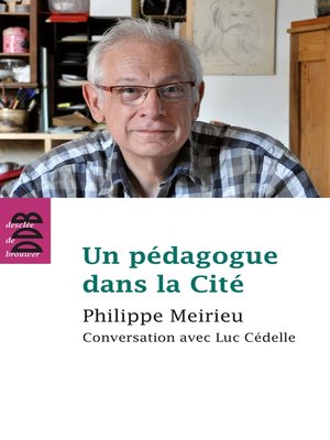 cover image of Un pédagogue dans la Cité